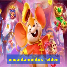 encantamentos elden ring wiki